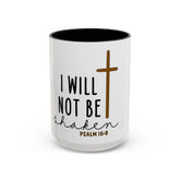 🙌I Will Not Be Shaken – Faith-Inspired Accent Coffee Mug (11, 15oz)🙌