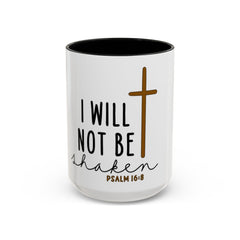 🙌I Will Not Be Shaken – Faith-Inspired Accent Coffee Mug (11, 15oz)🙌