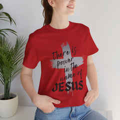 π₯ There is Power in the Name of JESUS β Bella + Canvas T-Shirt βοΈ